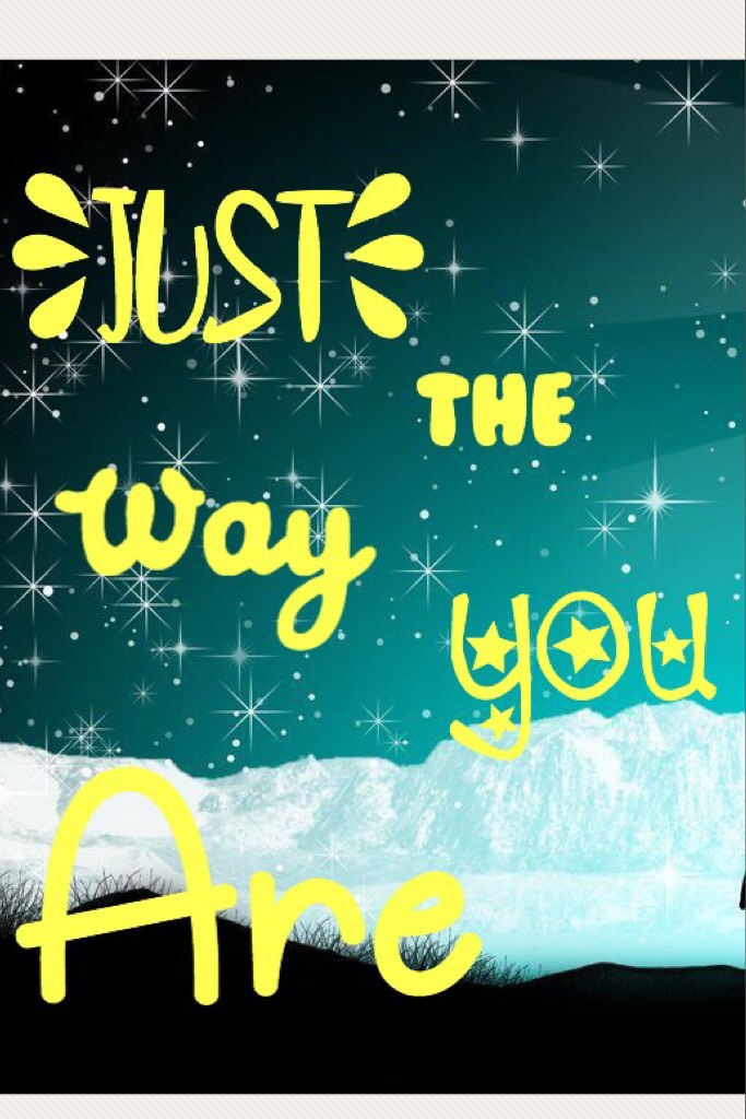 Song lyric from "just the way you are" by Bruno Mars!!
