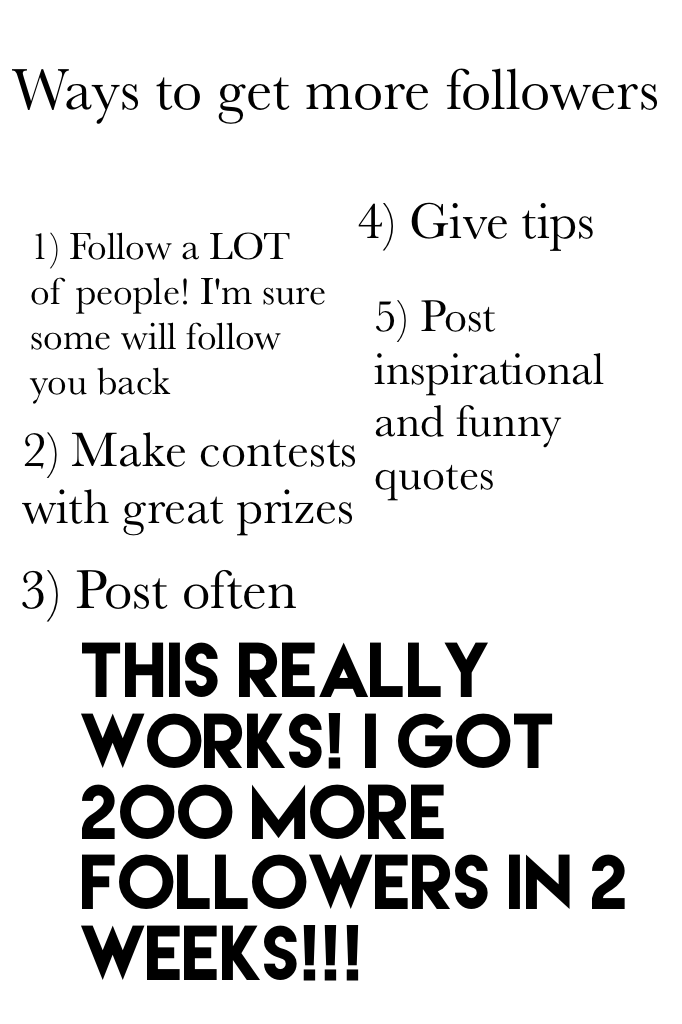 This really works! I got 200 more followers in 2 weeks!!!