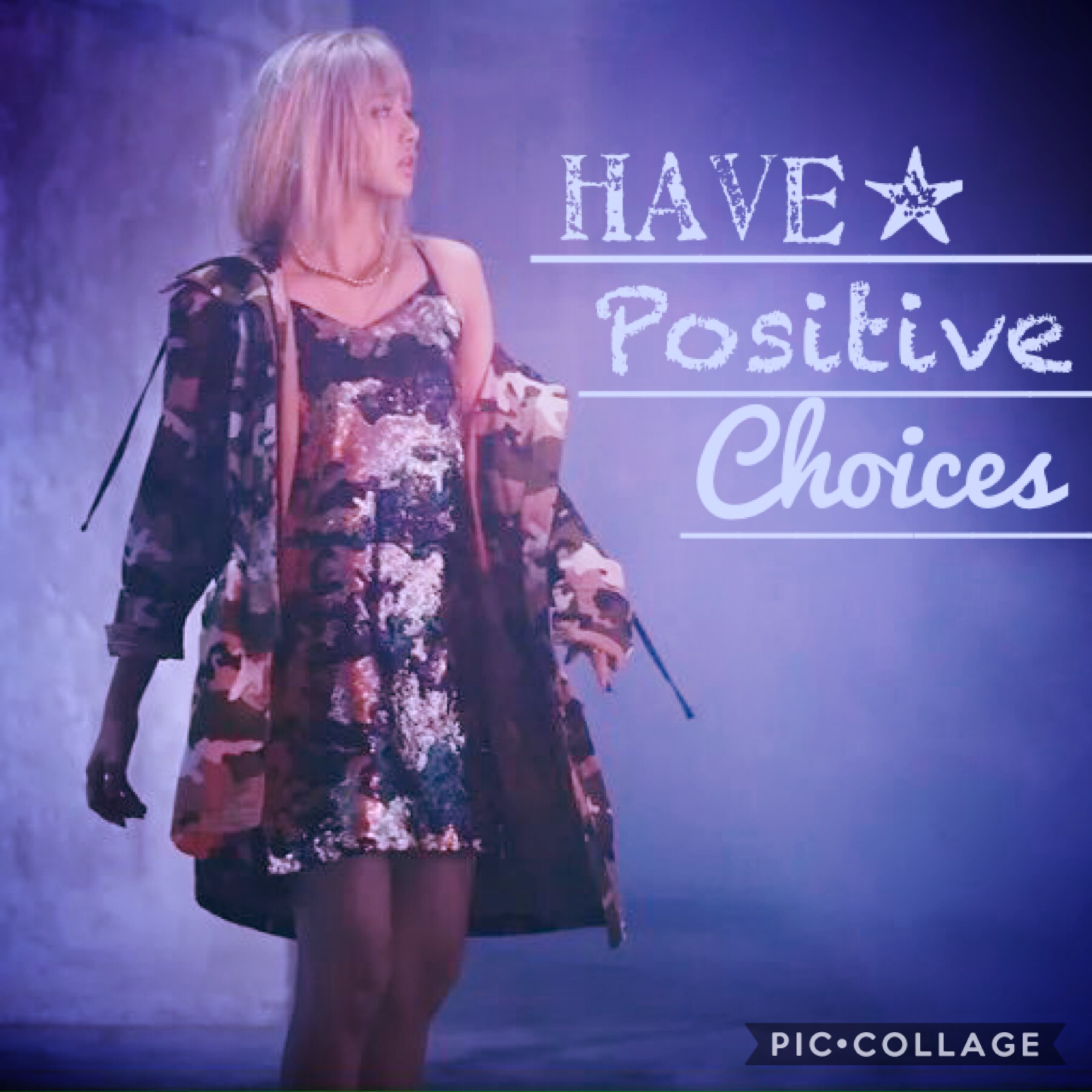 “Have positive choices”