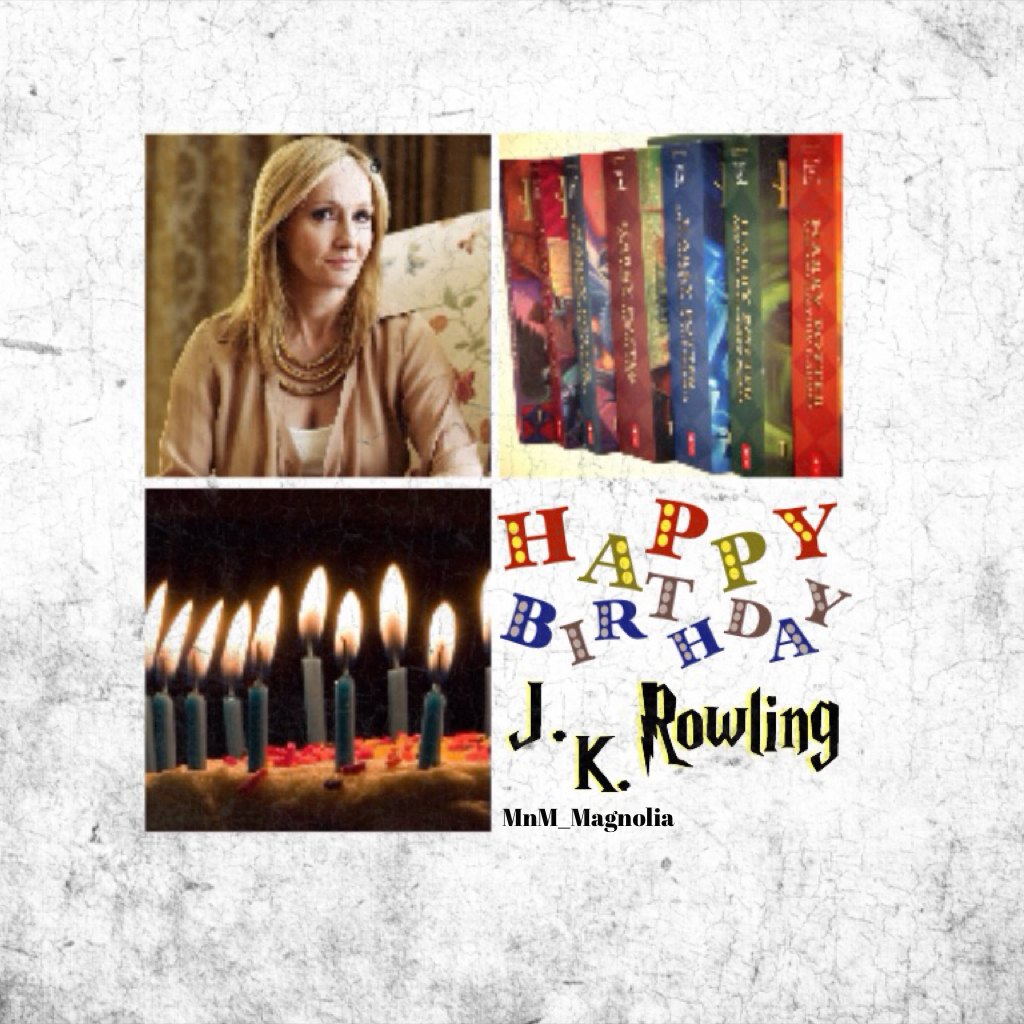 ⚡️🔮🎈🎉Happy Birthday J.K. Rowling!!!🎉🎈🔮⚡️