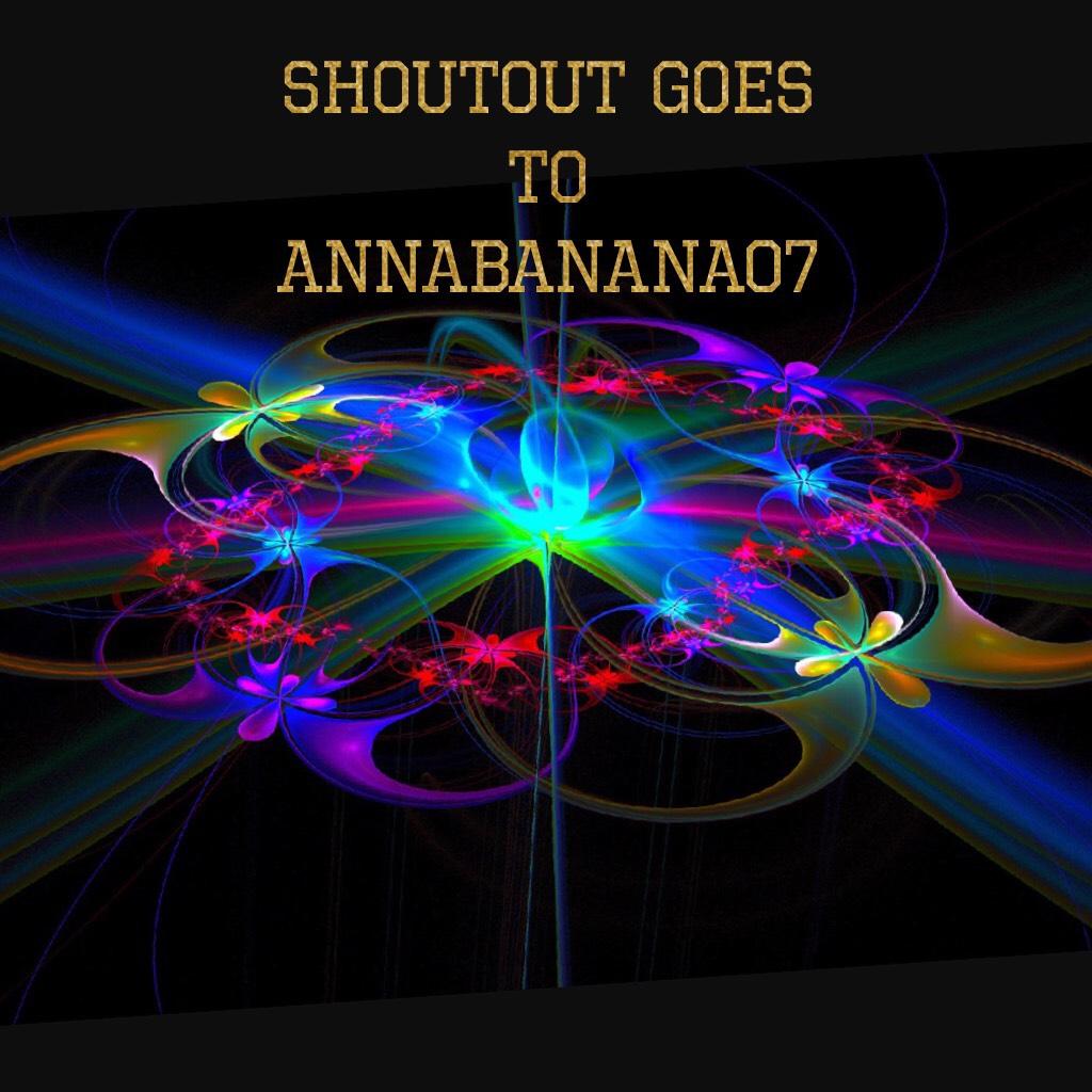 Shoutout goes to Annabanana07