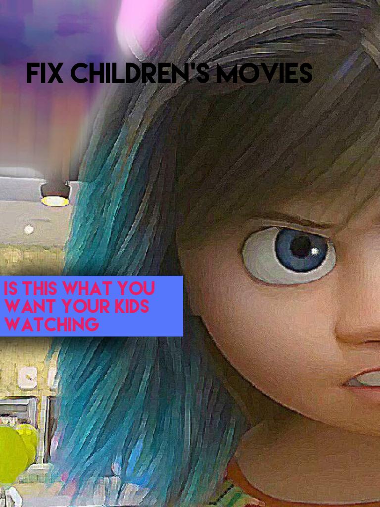Fix children's movies