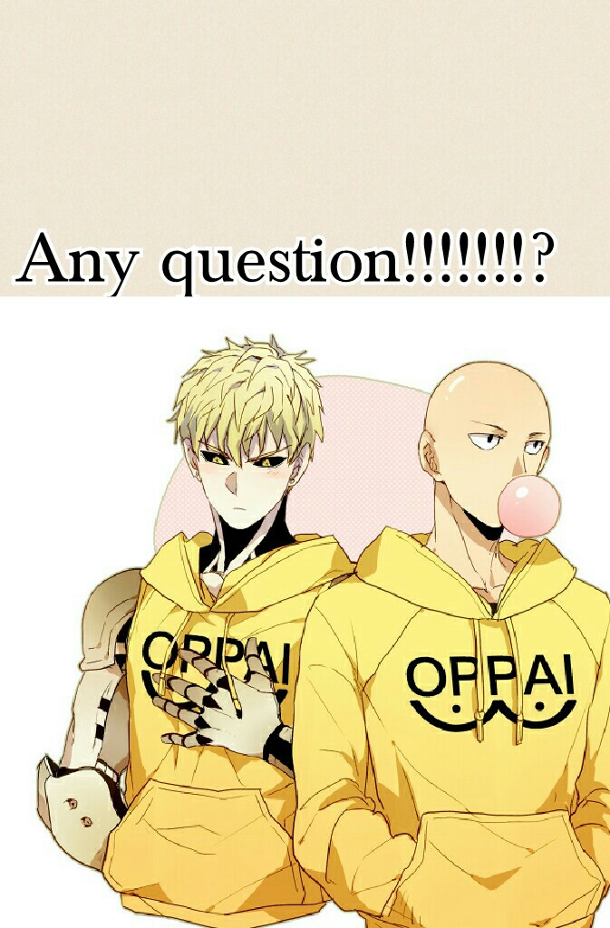 Any question!!!!!!!?