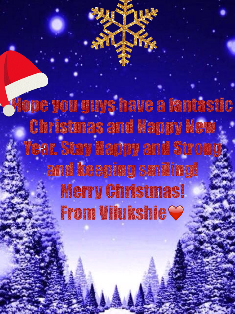 Hope you guys have a fantastic Christmas and Happy New Year. Stay Happy and Strong and keeping smiling!
Merry Christmas!
From Vilukshie❤️