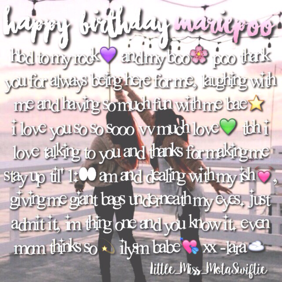 click herreee!💓☁️
HAPPY BDAY MARIE/ POO/THING #2 OMG ILYSM YOURE ACTUALLY MY BEST FRIEND AND I LOVEE OUR LIL INSIDE JOKES BÆE💚⭐️ IK I CAN TRUST YOU W/ ANYTHING🌸 - lara / pee / THING #1🍥
