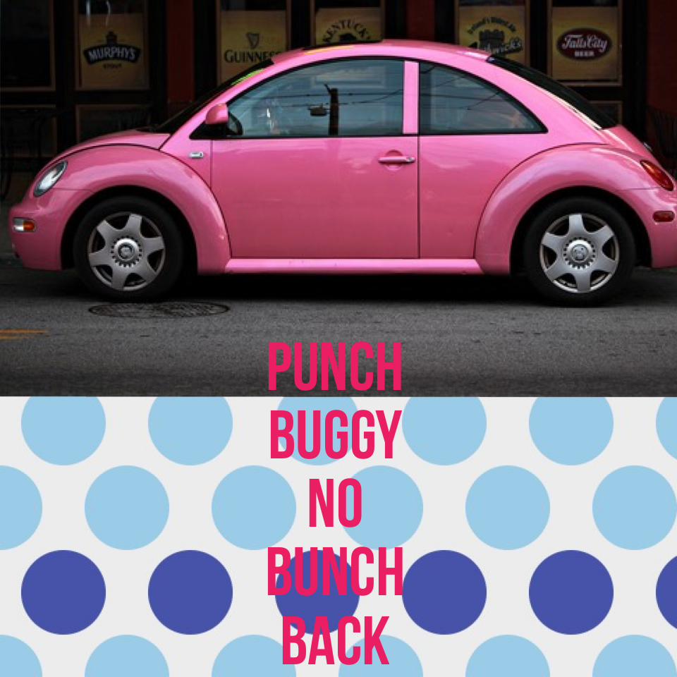 Punch buggy no bunch back