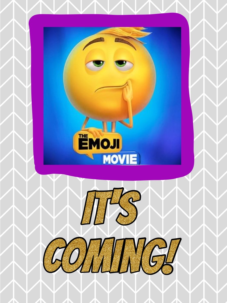 Look out the emojis have made a movie! I am so exited for this