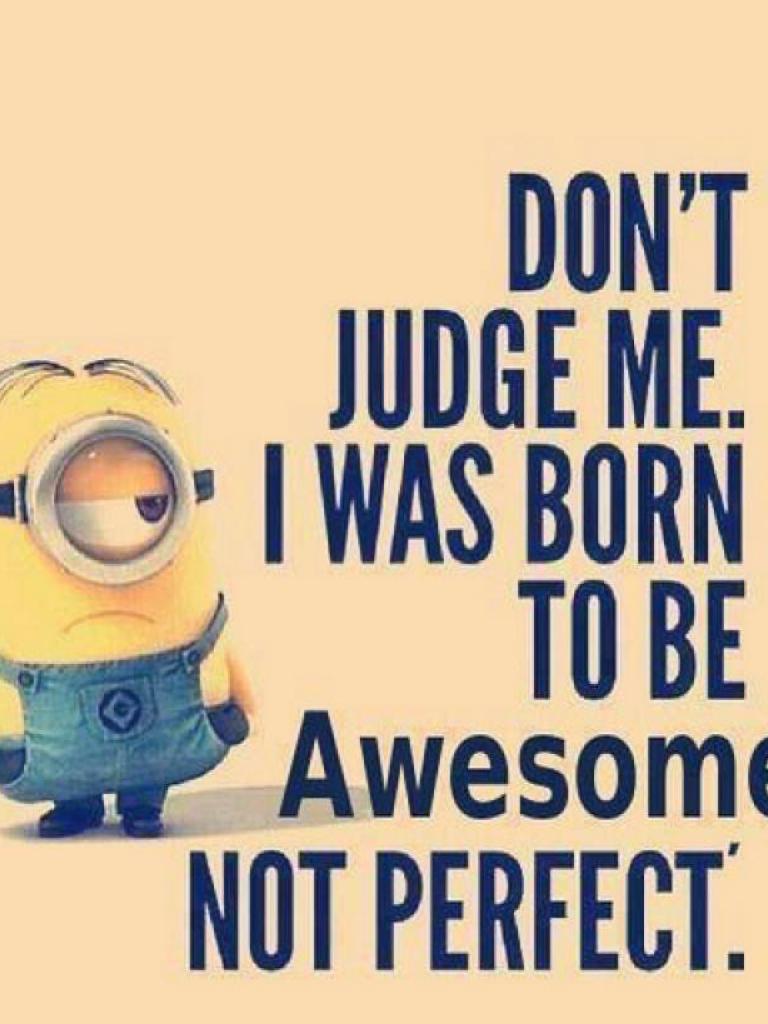 Minion Quotes are my favorite quotes 😂