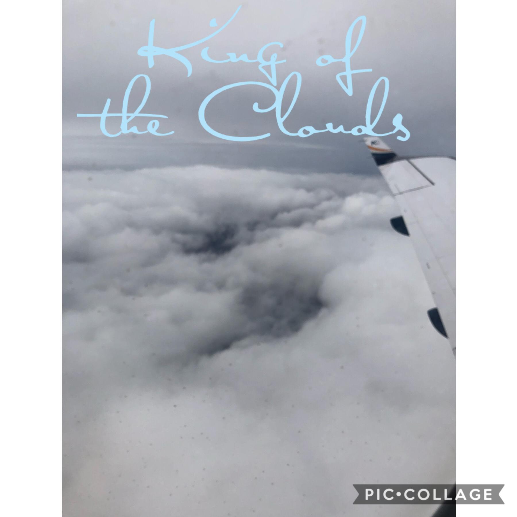 When I was on a plane I looked out the window right when “King of the Clouds” had just started to play. 
(It was nice ok)
