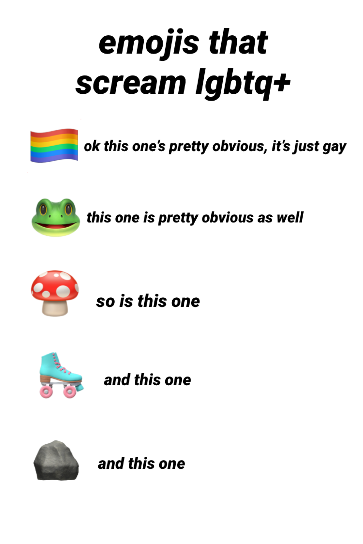 🏳️‍🌈🐸🍄🛼🪨
i made this a while ago and now i feel like posting it so here u go