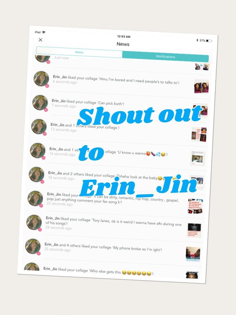 Shout out to Erin_Jin