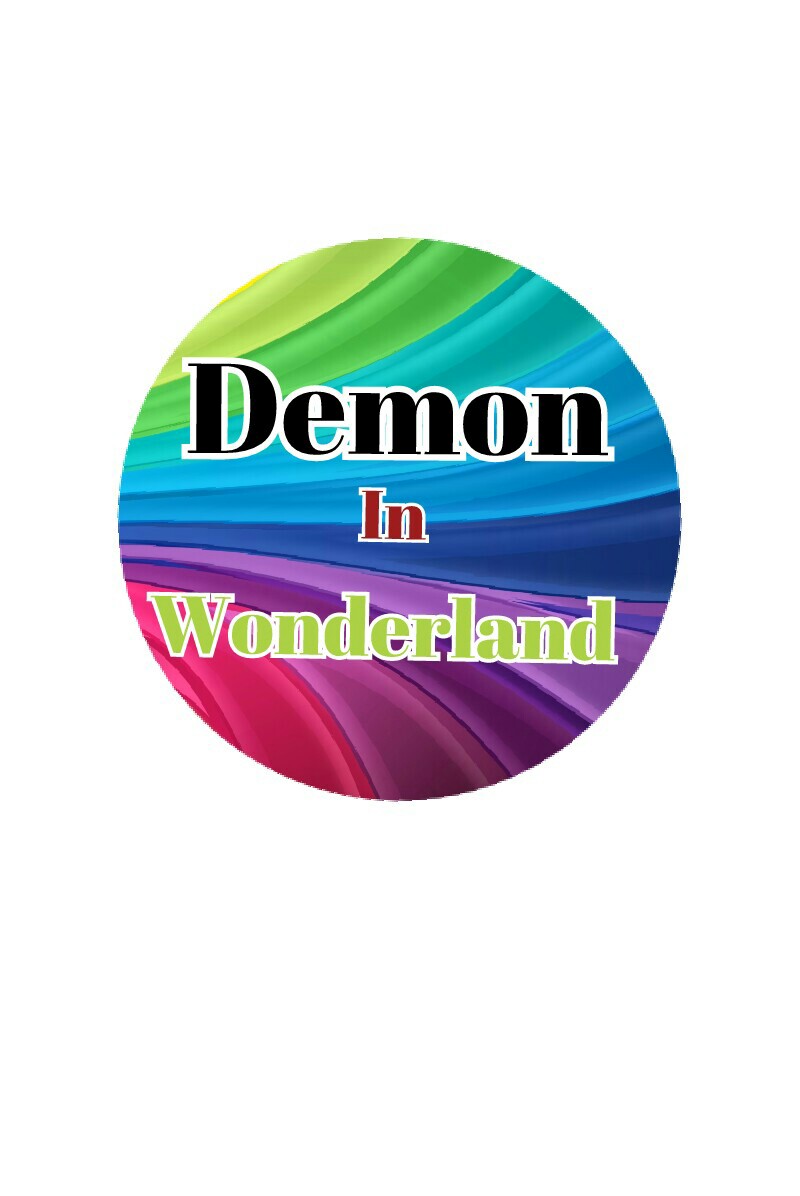  For Demon in Wonderland
