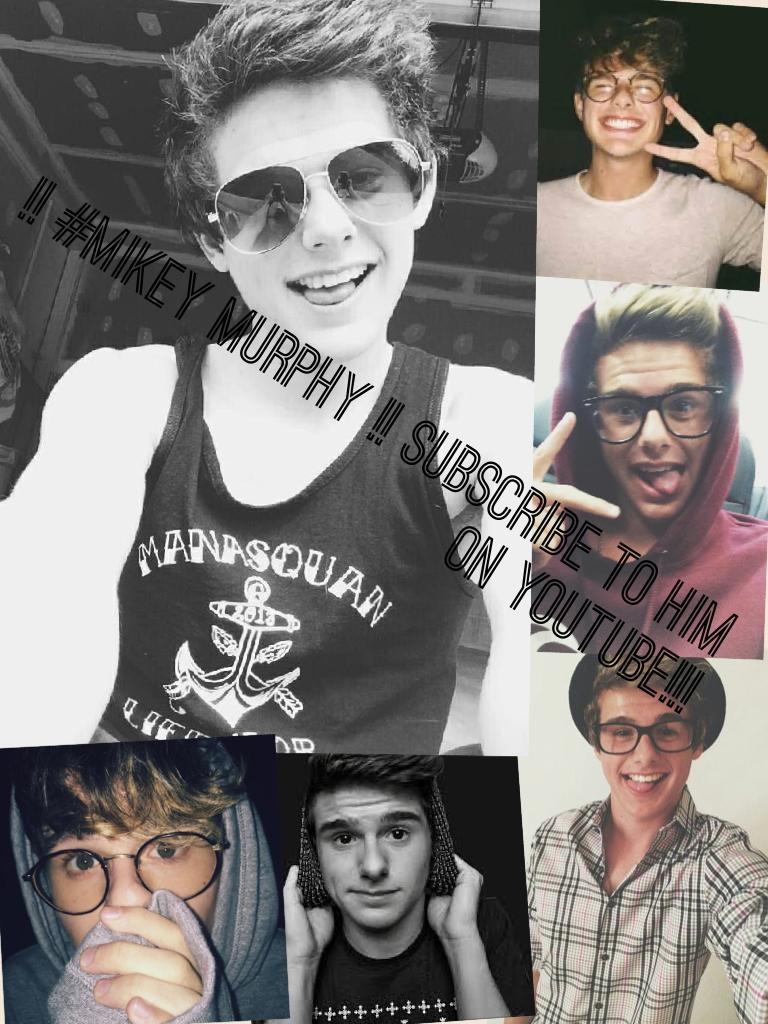 !! #mikey Murphy !! Subscribe to him on YouTube!!!