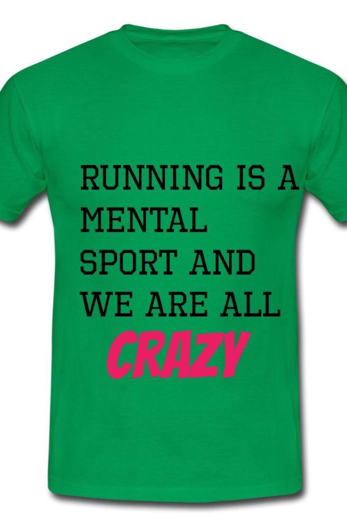 NEW || Running is a mental sport and we are all crazy || Green Tee-Shirt