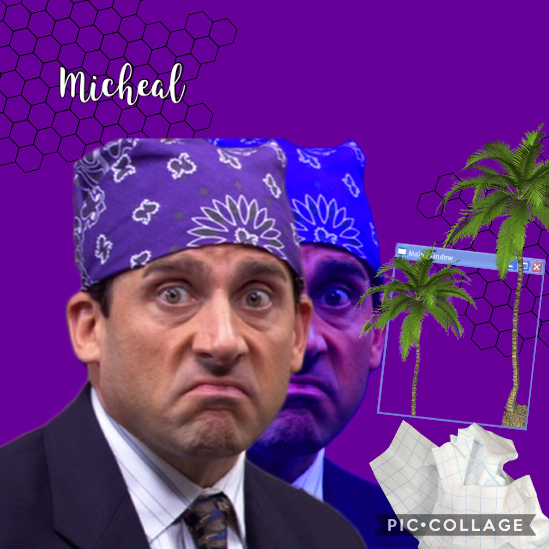 Micheal Scott y’all

-That’s what she said
-I am Beyoncé always
#PrisonMike