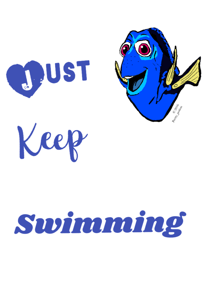 My drawing//Just keep swimming//Hit that follow button