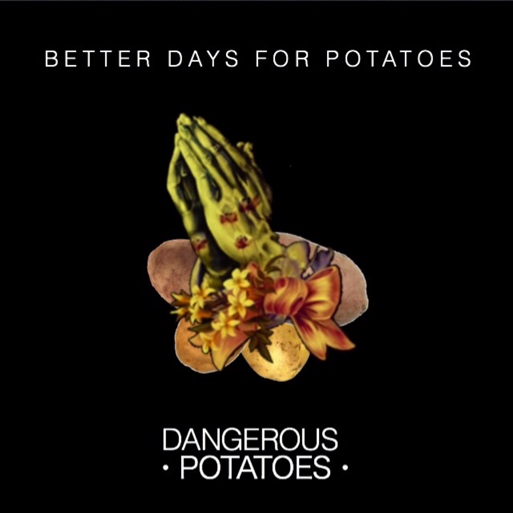 OUR NEW SONG 'better days for potatoes' OUT NOW!!! dedicated to all the potatoes who were mashed, fried, and even baked 😭💓 -@foreverbcy 