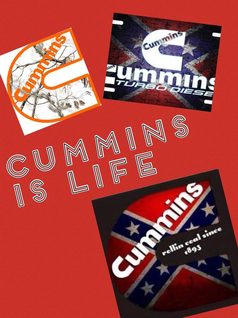 Cummins is life 