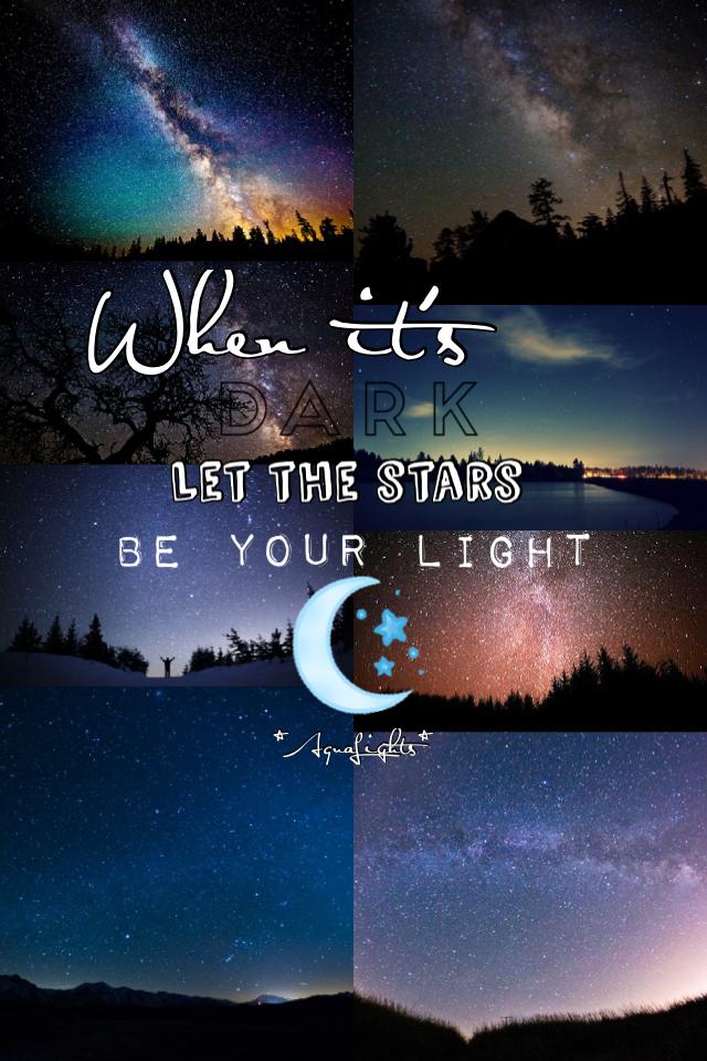 The Stars Are Your Light