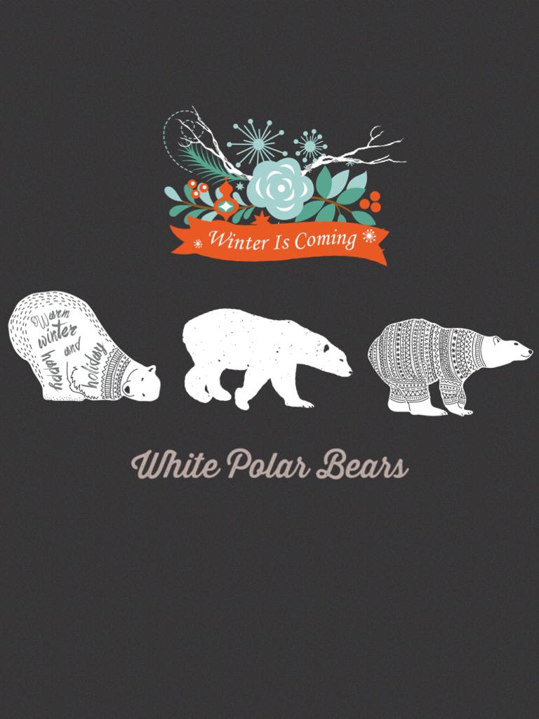 White Polar Bears like please!!