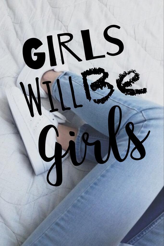 Girl will be girls😇💘