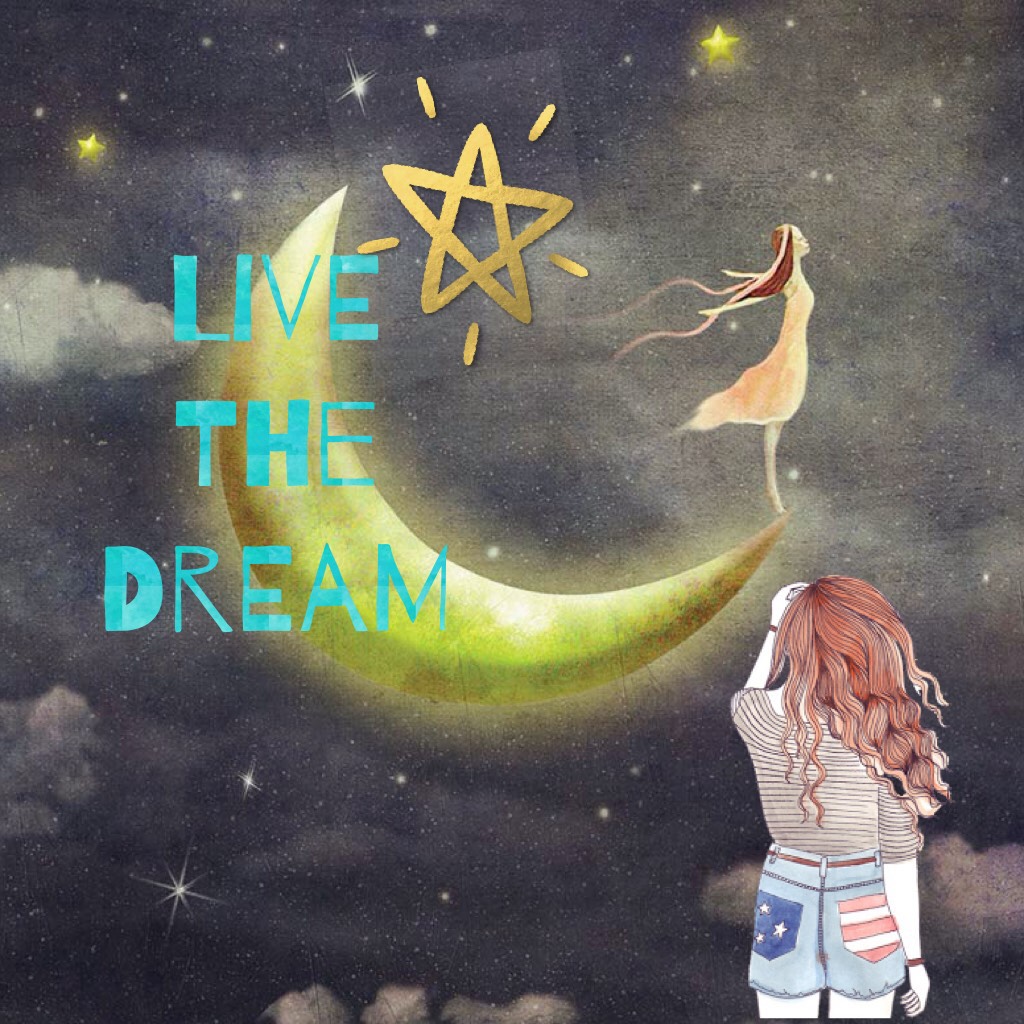 Live the dream