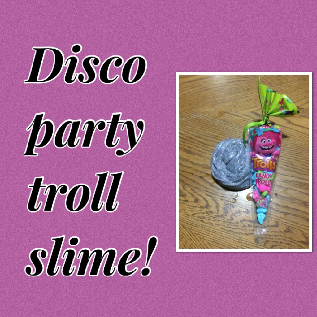Disco party troll slime!