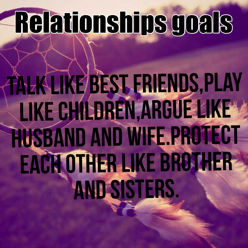 Relationships goals 