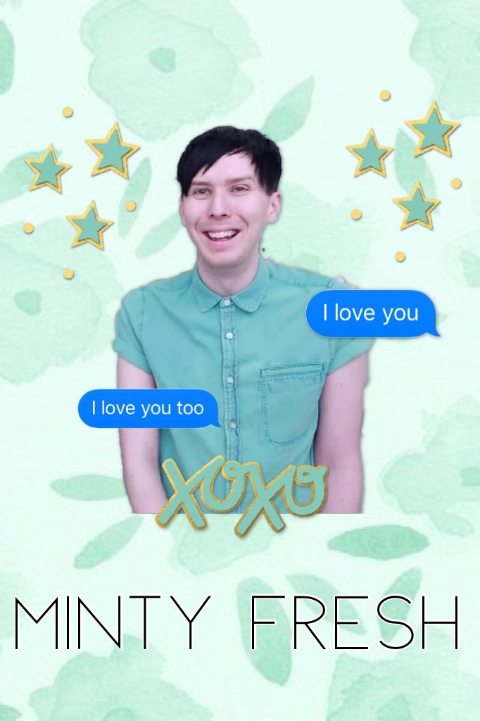 Minty Fresh

#firstpost #greeaesthetic #phil #phillester #textmessages #love #iloveyou #aesthetic 