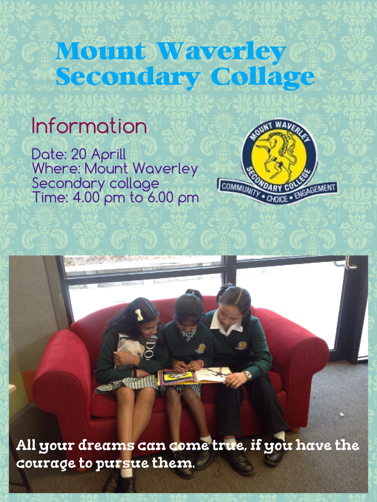 Mount Waverley Secondary Collage
Come to this school! It is AWESOME!!