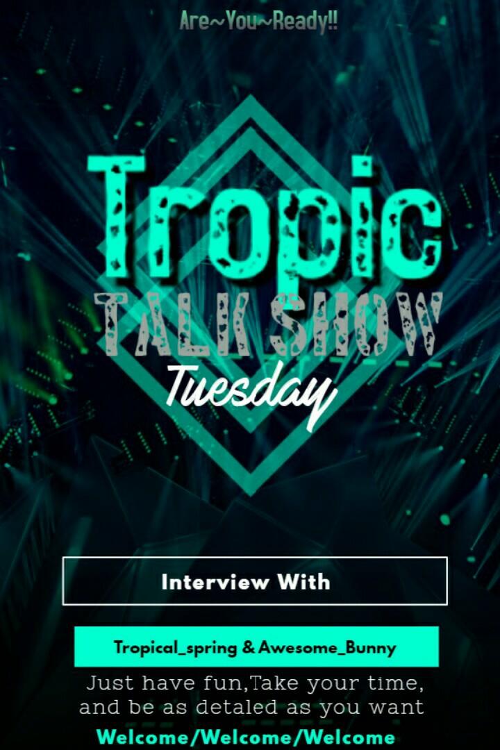 Welcome to Tropic Talk Show Tuesday. Today's interview will be with Awesome_Bunny. She is so amazing and i just lover her account. I HOPE THIS INTERVIEW WILL be interesting and give you a little bit about Awesome_Bunny account!!