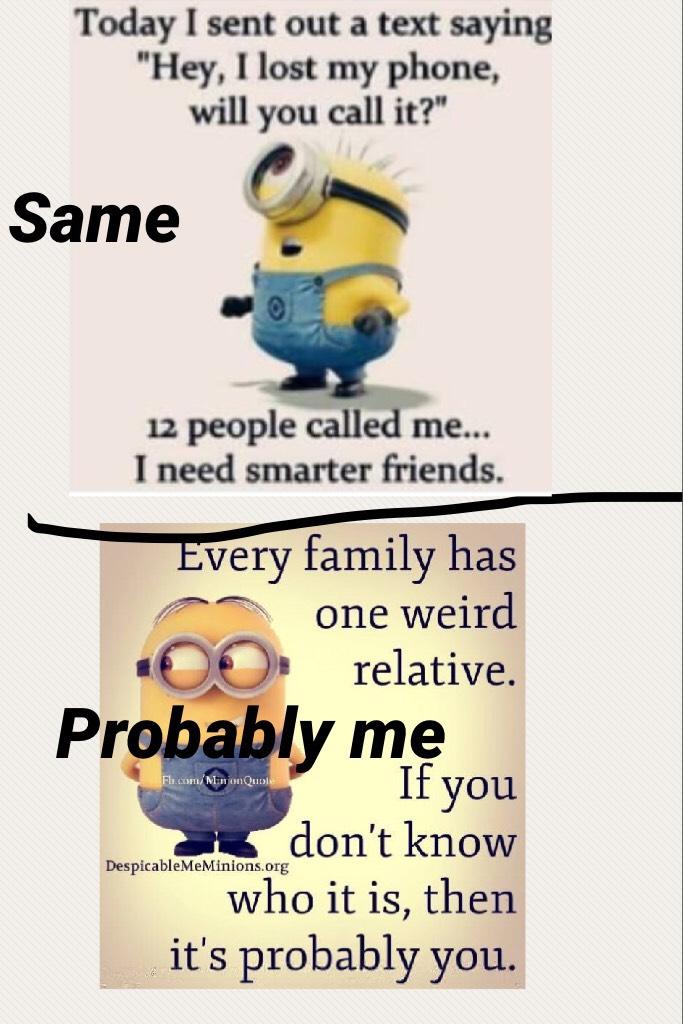 Click




These at some of my fav minion sayings