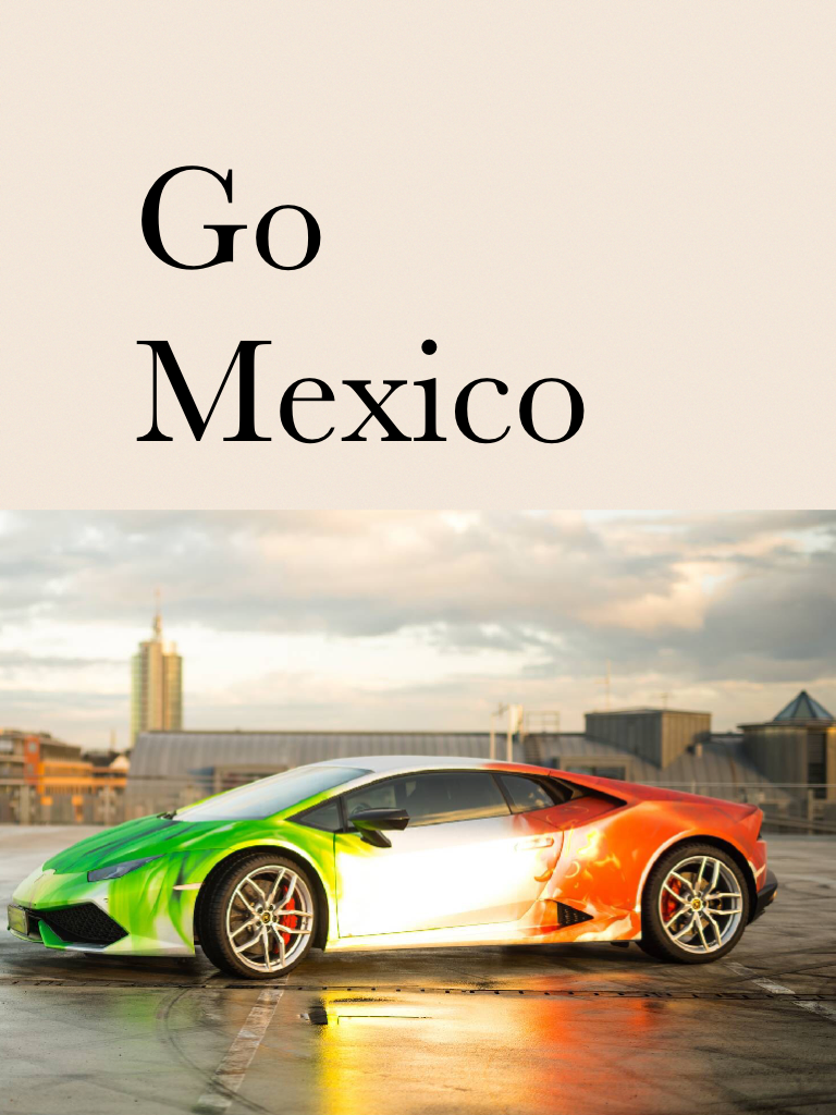 Go Mexico 