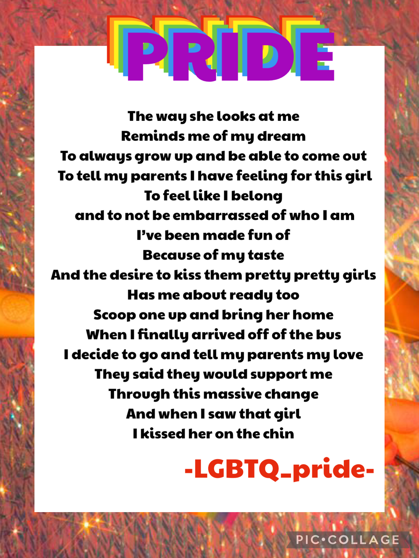 🌈TAP🌈
Here is the poem to go along with the collage! I hope you enjoy it! I hope I can help the LGBTQ community and inspire people! (6/2/21)