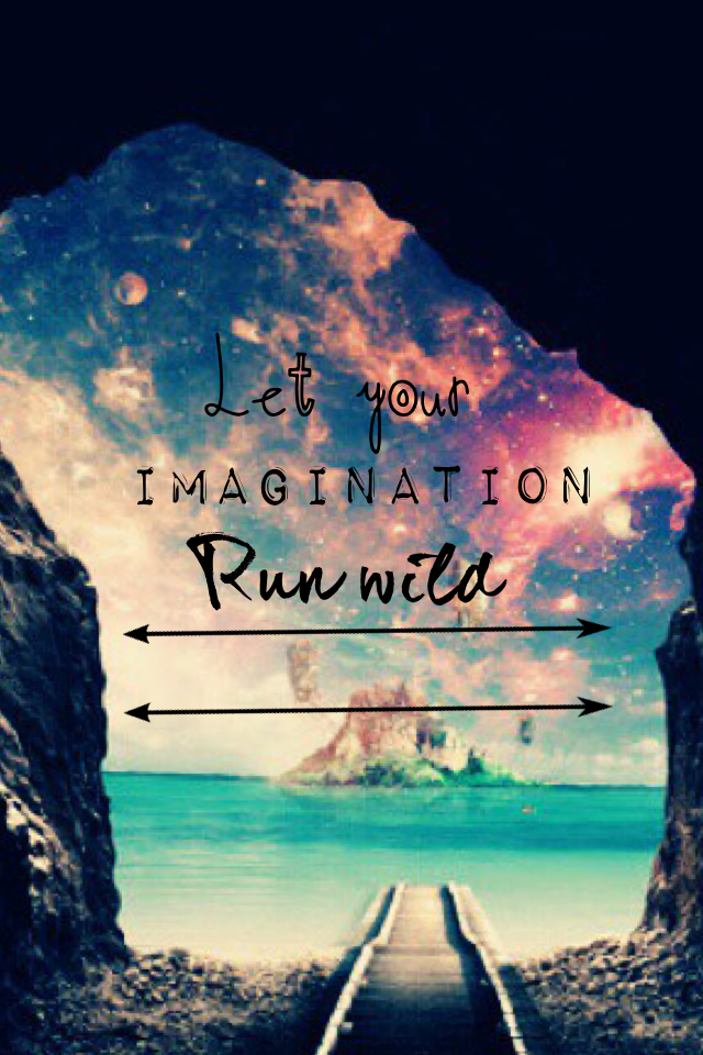 Let your imagination 