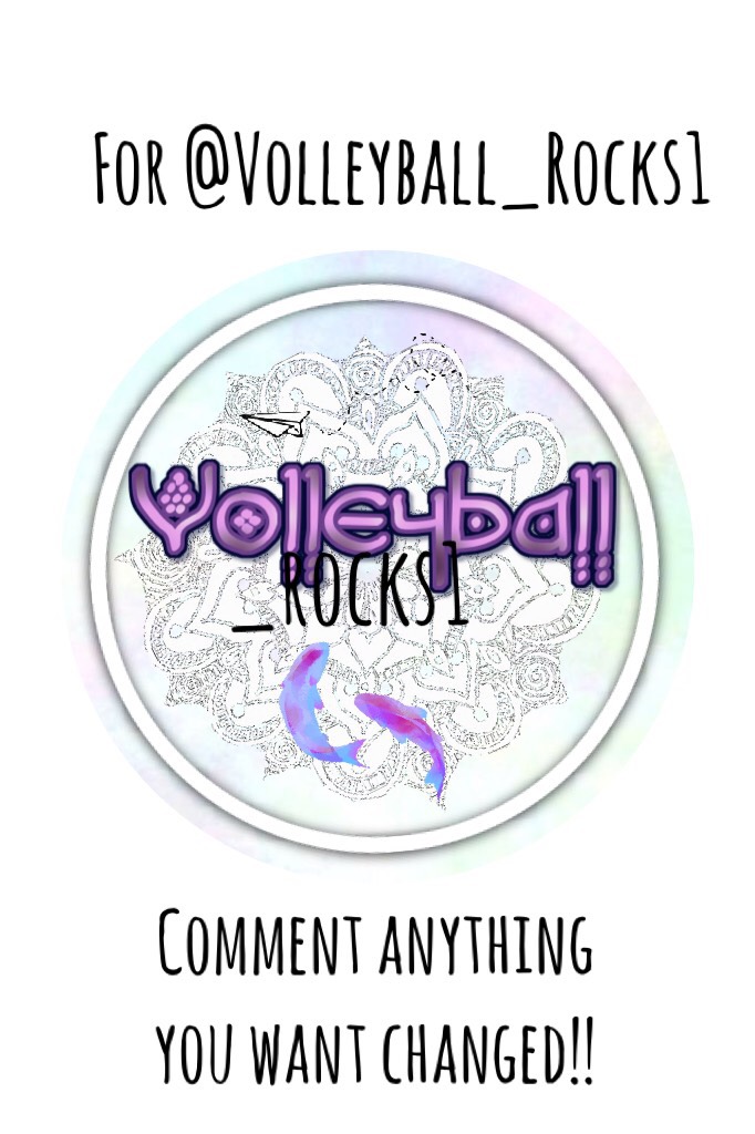 For @Volleyball_Rocks1 💜
