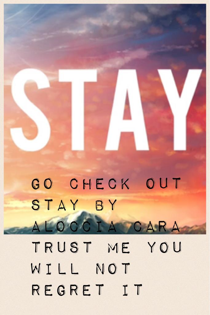 Go check out stay by Aloccia Cara trust me you will not regret it ;)