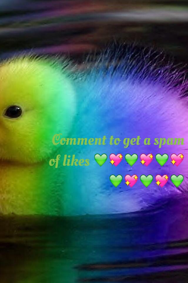 Comment to get a spam of likes 💚💖💚💖💚💖💚💖💚💖💚
