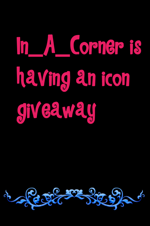 In_A_Corner is having an icon giveaway 