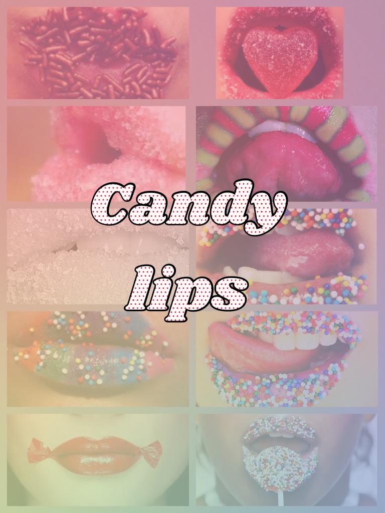 Candy lips!

Which is your fav