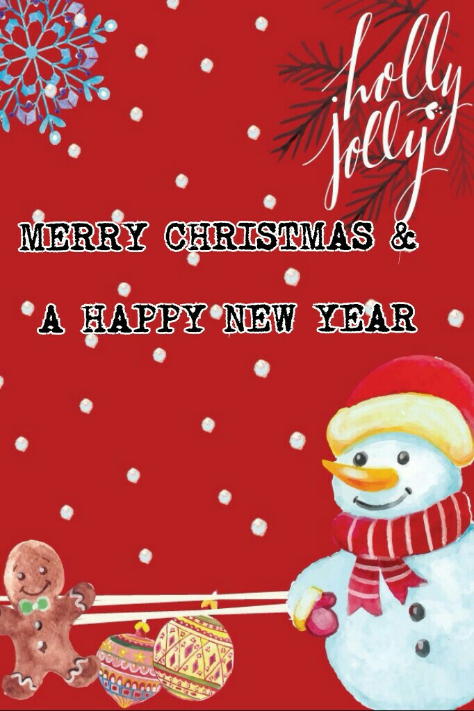 MERRY CHRISTMAS & 

A HAPPY NEW YEAR