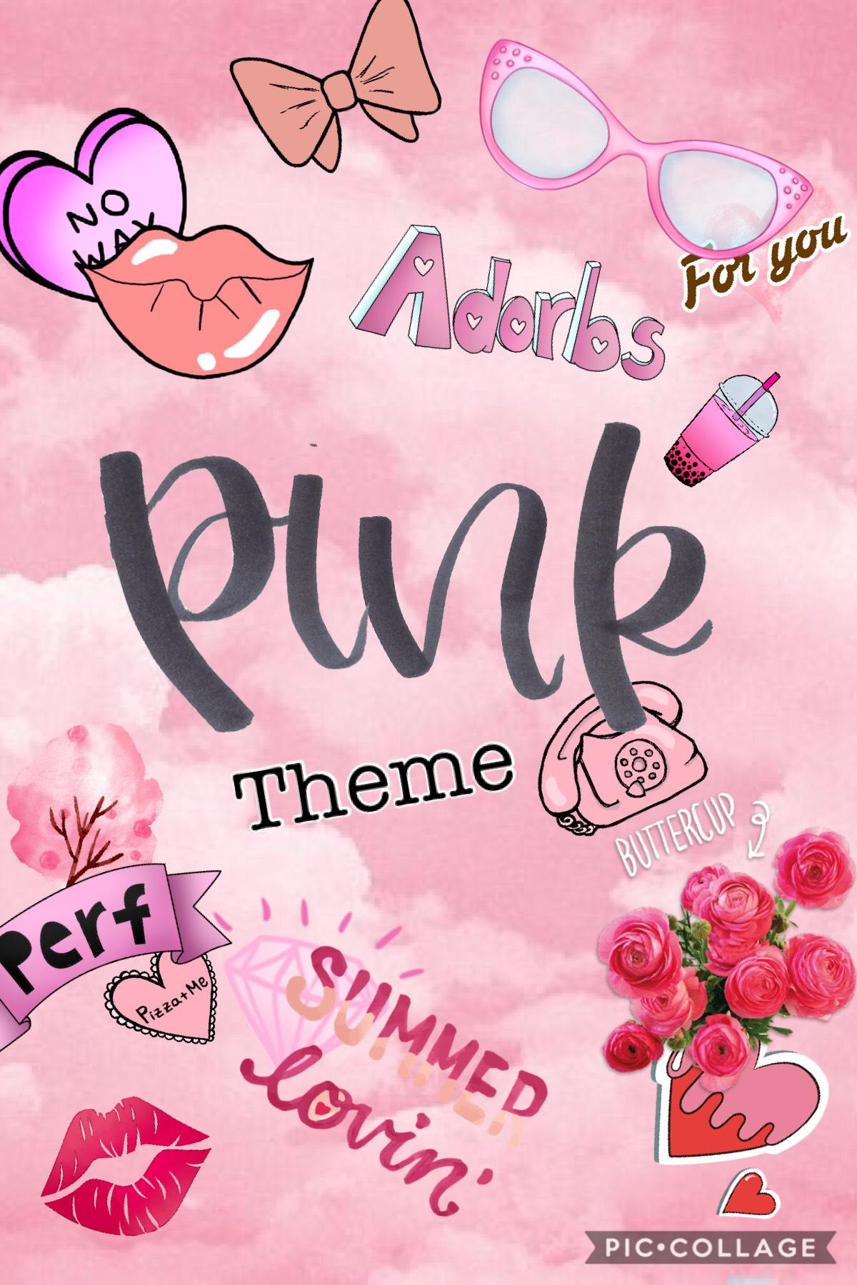 I have decided that I’m going to do theme and the first theme is.. PINK