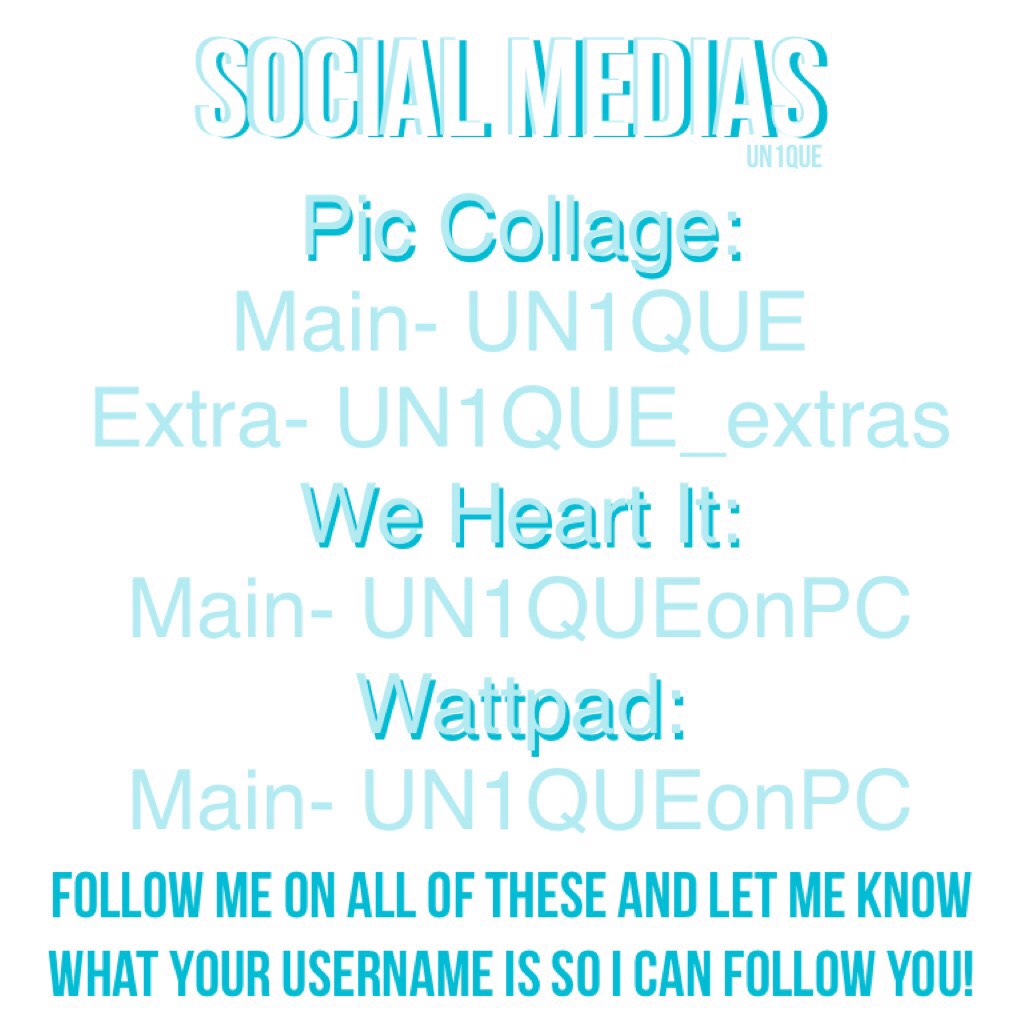 Hey guys! Here are my social medias! Tell me your usernames so I can follow you!