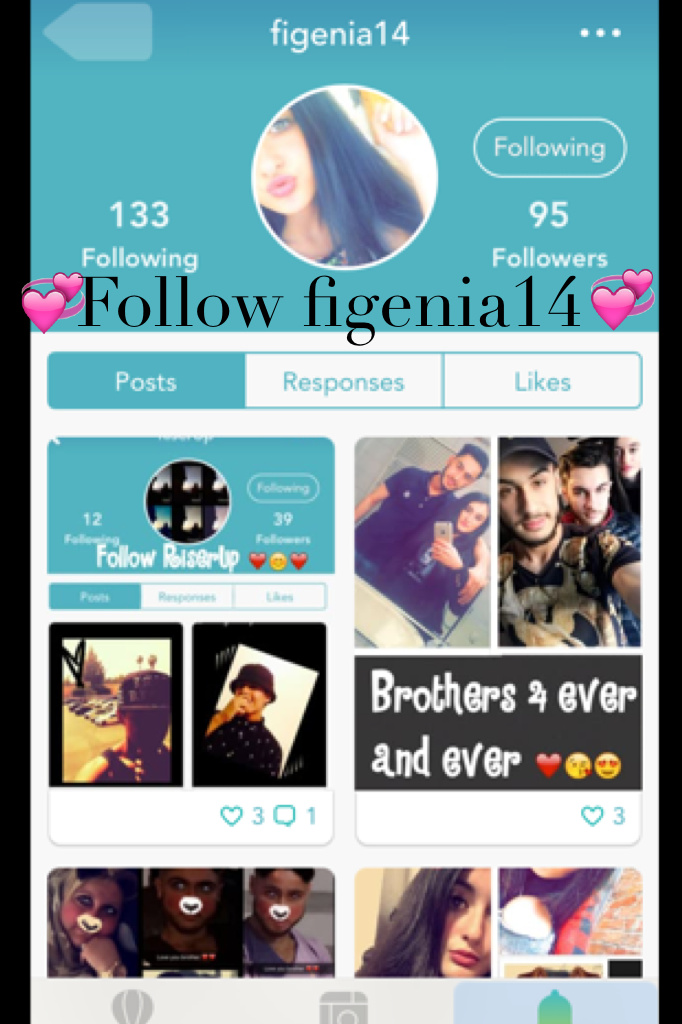 Go follow figenia14
Shes really nice😊💞😜🤗