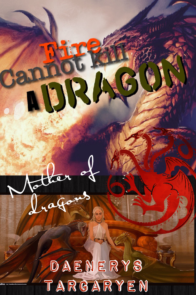 Here's a daenerys targaryen edit because dragons and game of thrones and yes