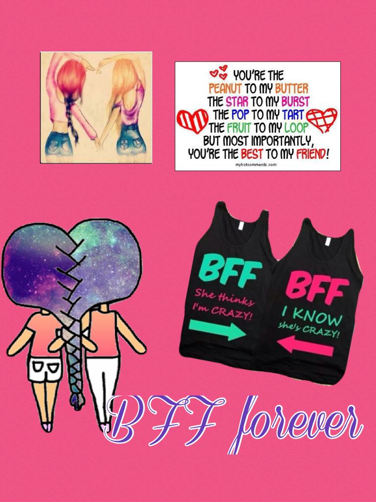 BFF forever
