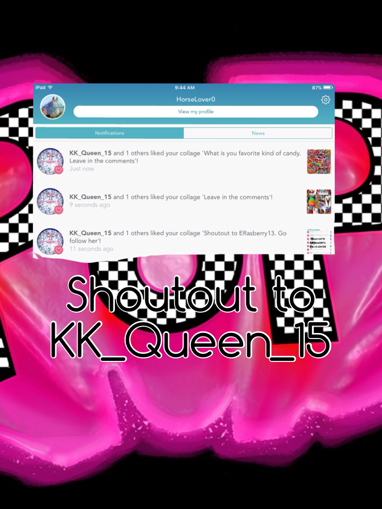 Shoutout to KK_Queen_15