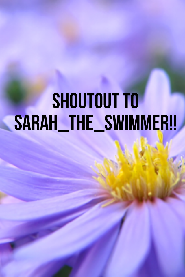 Shoutout to sarah_The_Swimmer!!