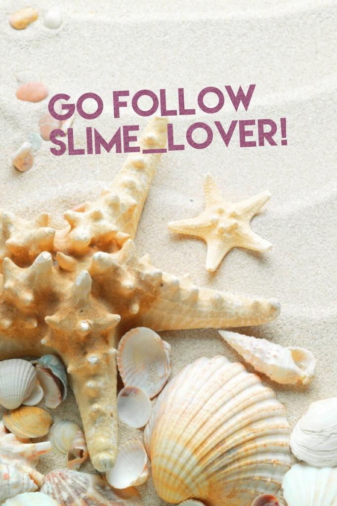 Go follow slime_lover! 
