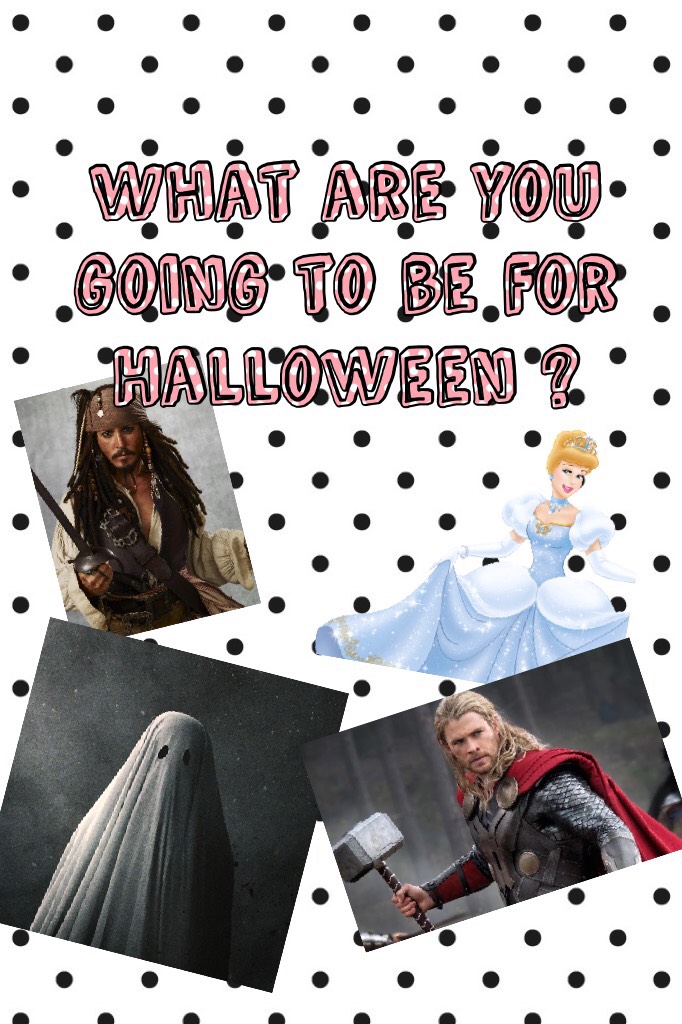 What are you going to be for Halloween ?